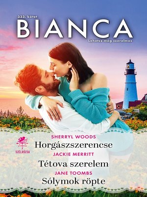 cover image of Bianca 333.--Horgászszerencse; Tétova szerelem; Sólymok röpte